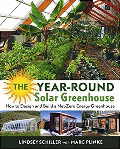 The Year-Round Solar Greenhouse by Lindsey Schiller review